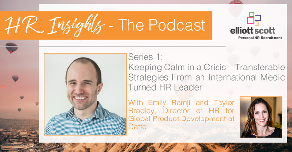 HR Insights - The Podcast. Series 1: Keeping Calm in a Crisis – Transferable Strategies From an Internationa